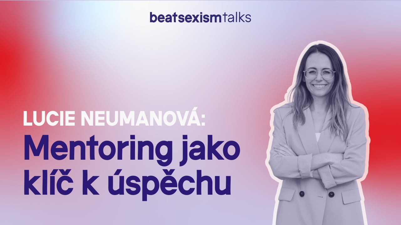 Lucie Neumanová - Mentoring jako klíč k úspěchu