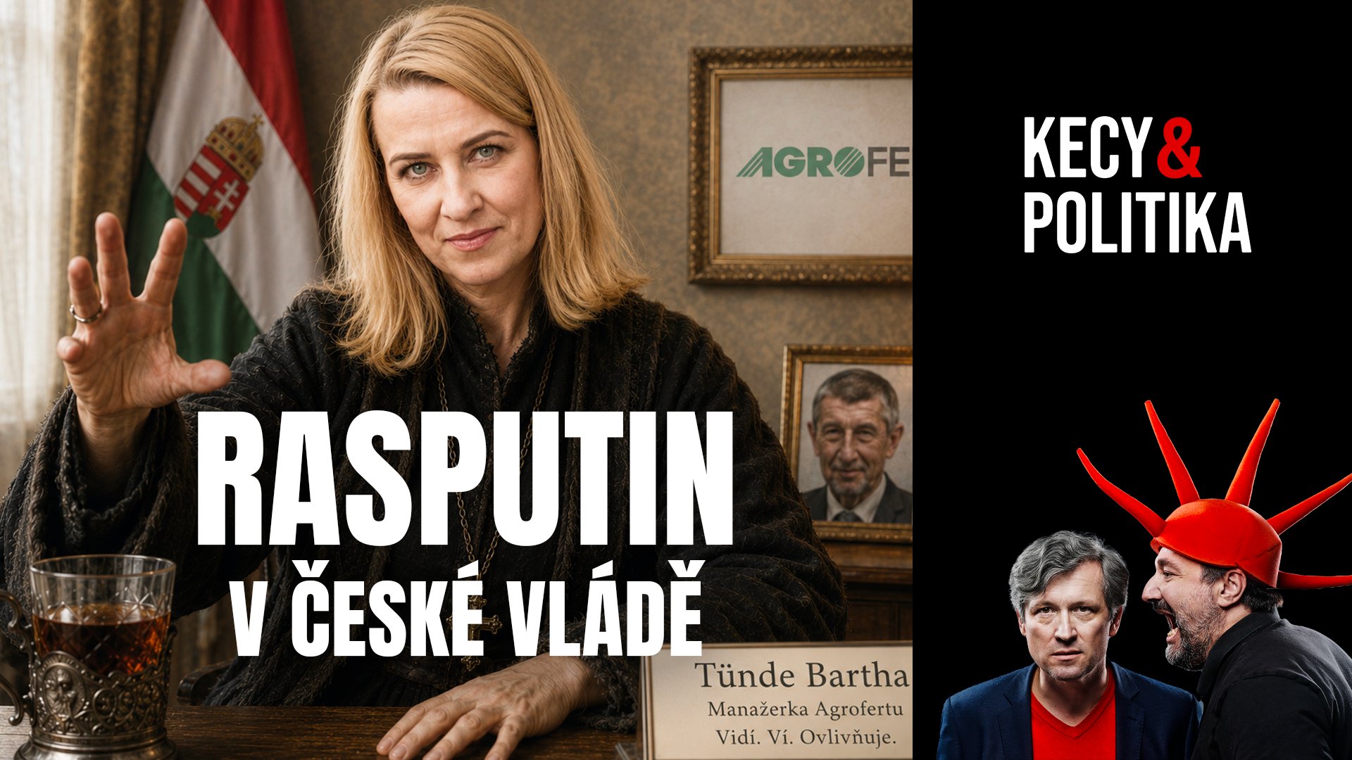 Kecy a politika 267: Rasputin v české vládě