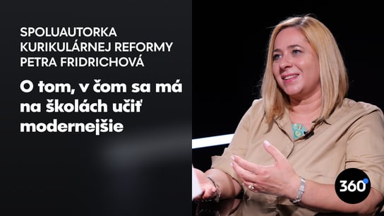 Spoluautorka školskej reformy Fridrichová: “Keď zavádzate taký typ zmeny, nachvíľu vám klesnú výsledky žiakov. Očakávam to aj u nás”