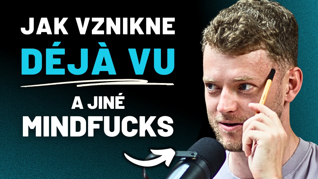 Kognitivní Duchové | Neurověda Déjà vu & Proč špatně předpovídáme vlastní emoce