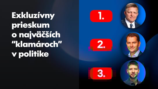 Najviac podľa Slovákov klame R. Fico, myslí si to aj 17 % voličov Hlasu