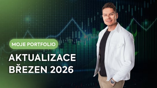 📈 AKTUALIZACE MÉHO 32M PORTFOLIA (BŘEZEN 2026)
