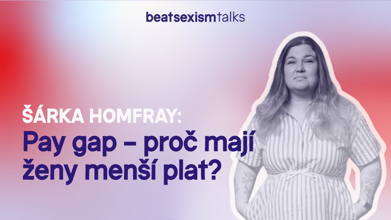 BST Power: Pay gap - Proč mají ženy menší plat a Kolik stojí rovnost?