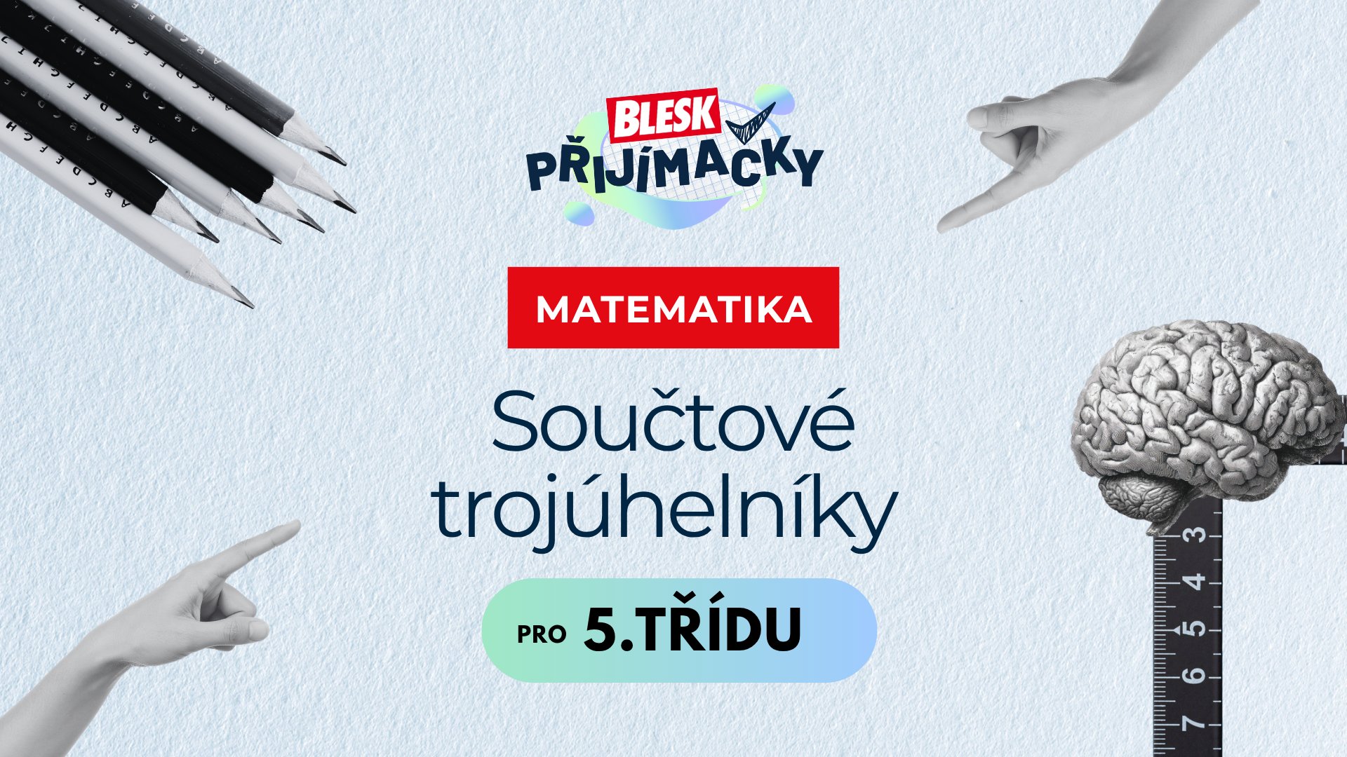 Matematika – Součtové trojúhelníky