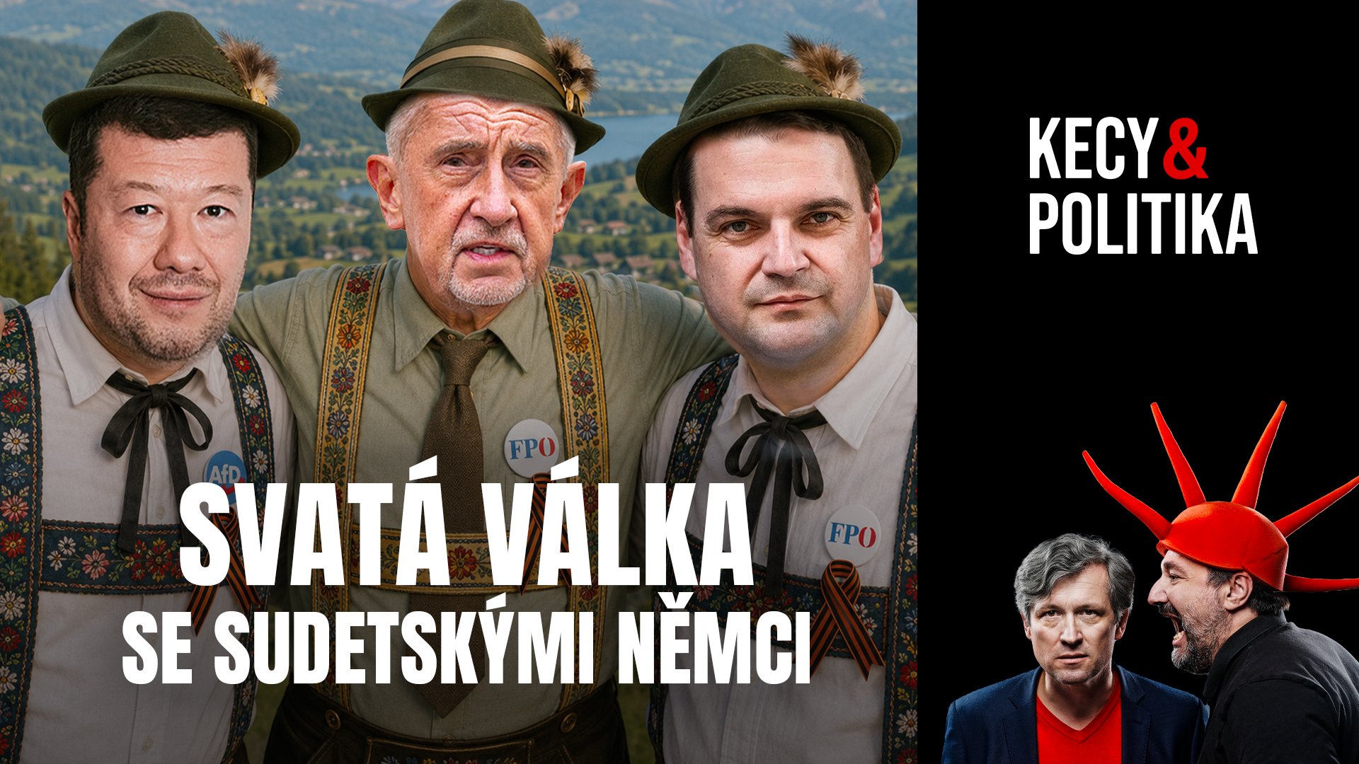 Kecy a politika 266: Svatá válka se sudetskými Němci