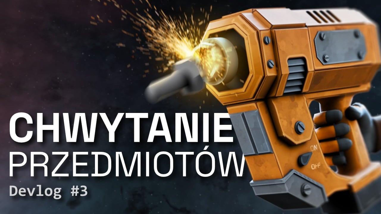 Jak zrobiłem system chwytania przedmiotów w mojej grze - Devlog 3