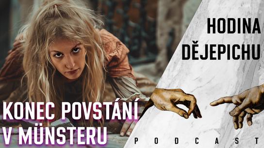 Hodina dějepichu 111: Šílená sekta v severním Německu. Zatímco boží prorok debužíroval, lidé v ulicích okusovali z hladu chodníky