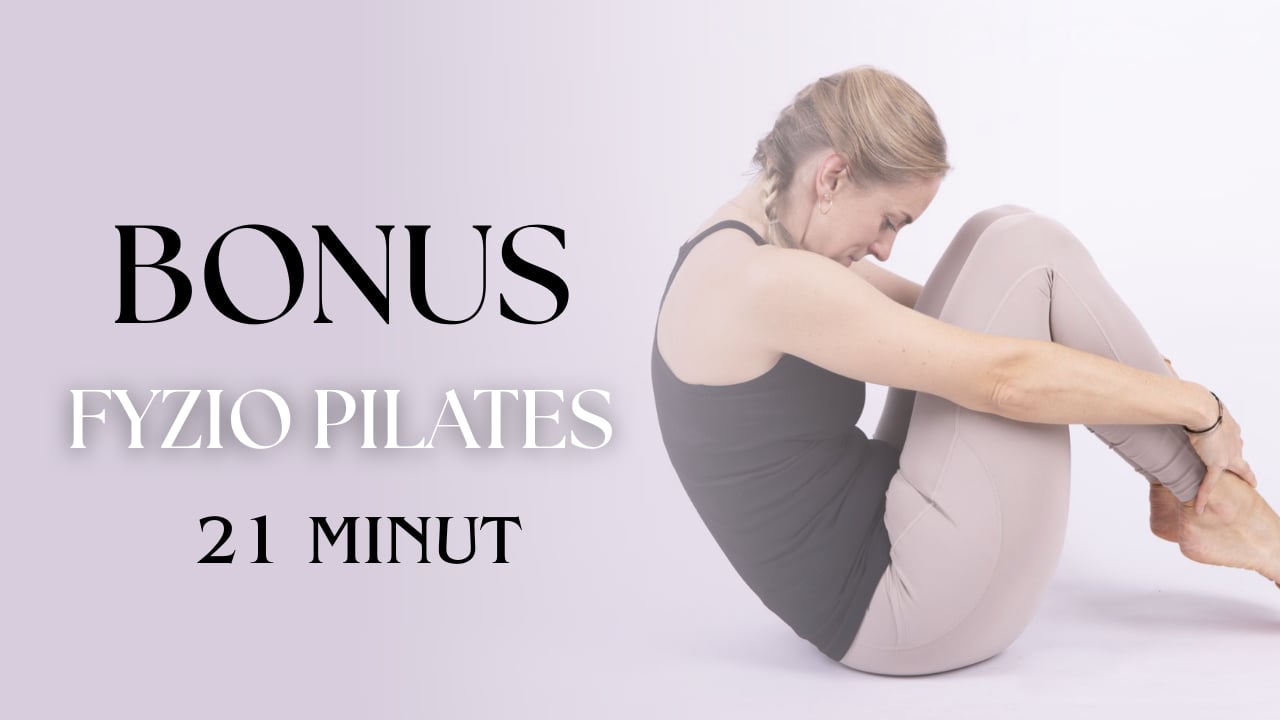 BONUS víkend: FYZIO PILATES 21 minut