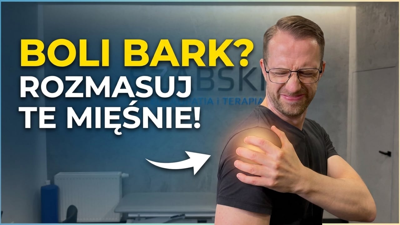 Ból BARKU, ramienia   drętwienie ręki, punkty spustowe, masaż