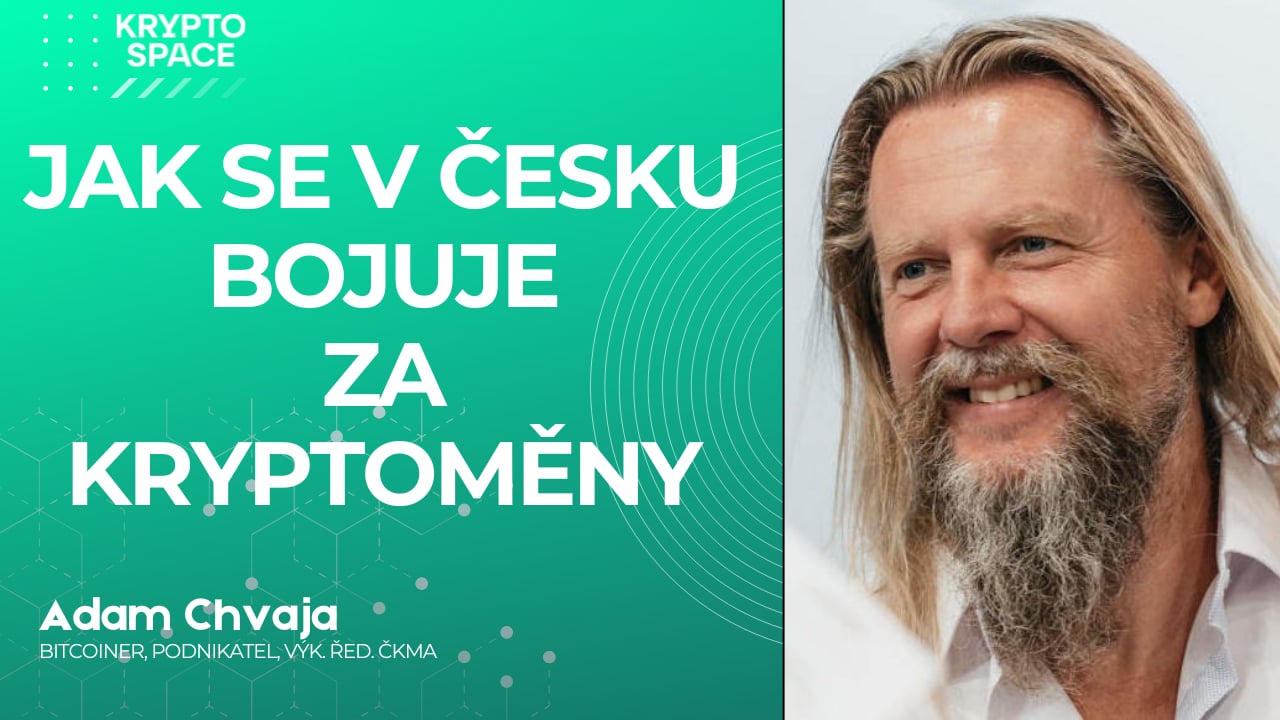 Jak se v Česku bojuje za krypto + život na bitcoinu s A. Chvajou