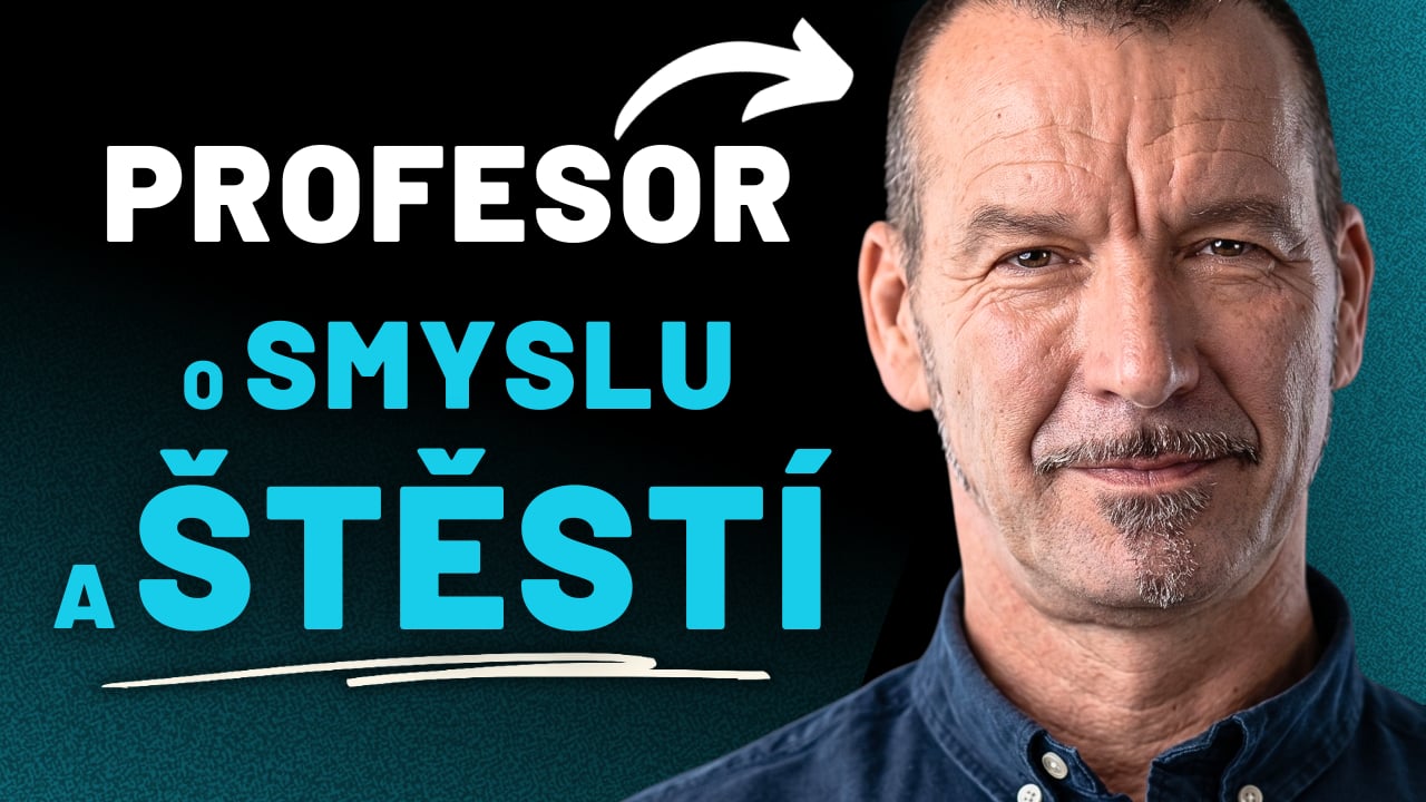 326: Prof. Jiří Horáček - Jak najít smysl v nesmyslně krátké době? | Touha jako překážka štěstí | Krása jako kompas & Psychedelika a repertoár myslitelného 