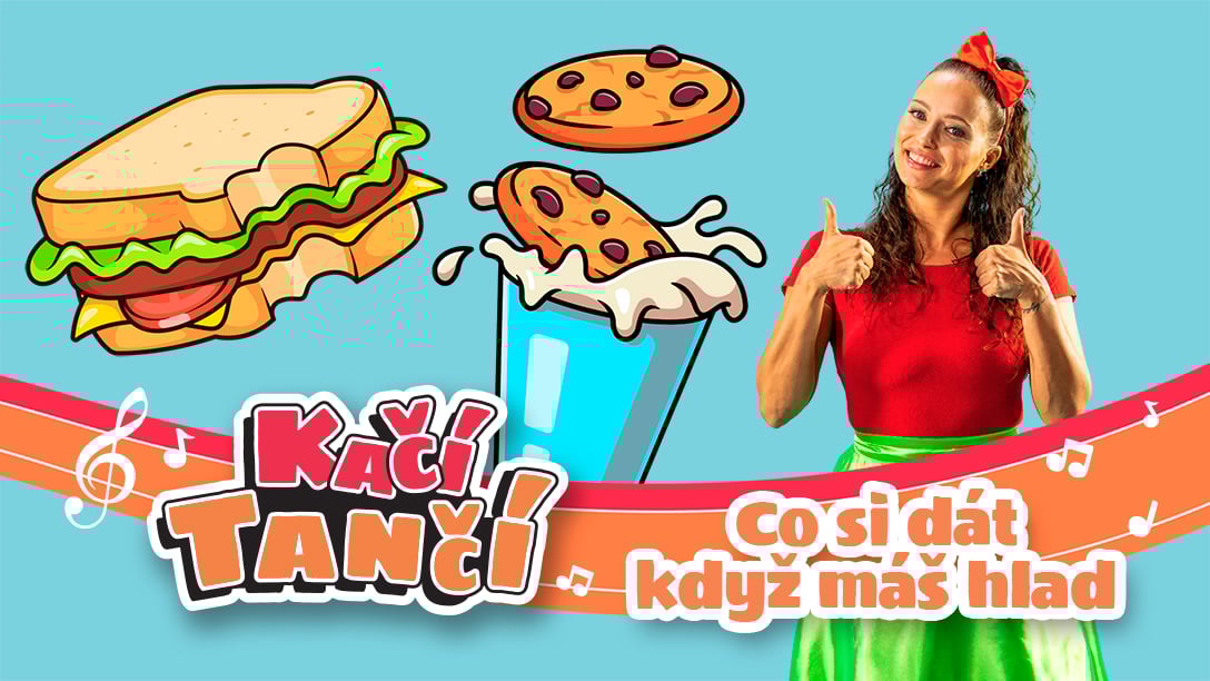 Co si dát když máš hlad - Kačí tančí