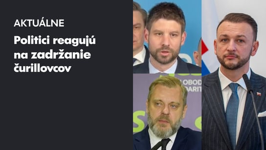 “Premiér zachraňuje Gašpara,” tvrdí M. Šimečka o zadržaní čurillovcov. “Zákon musí platiť pre každého”, hovorí M. Šutaj Eštok
