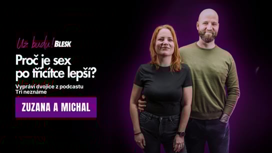 Proč je sex po třicítce lepší?