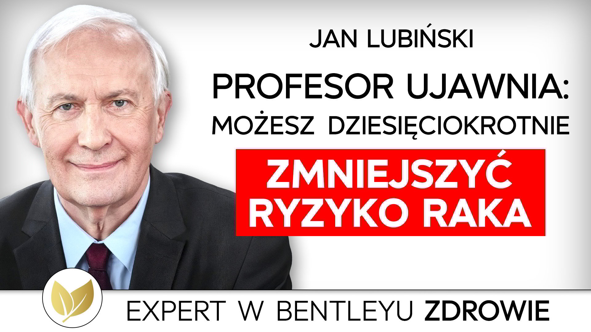 Jak zmniejszyć ryzyko raka o 66%? To przełom w profilaktyce nowotworów! Prof. Jan Lubiński