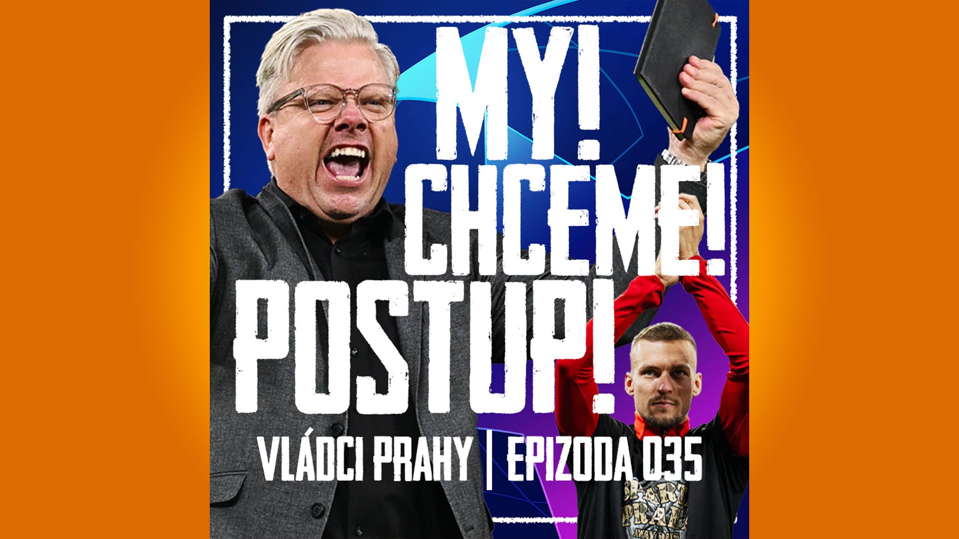 VLÁDCI PRAHY #035: Senzace se Stuttgartem a postup na dosah! Derby bude svátek