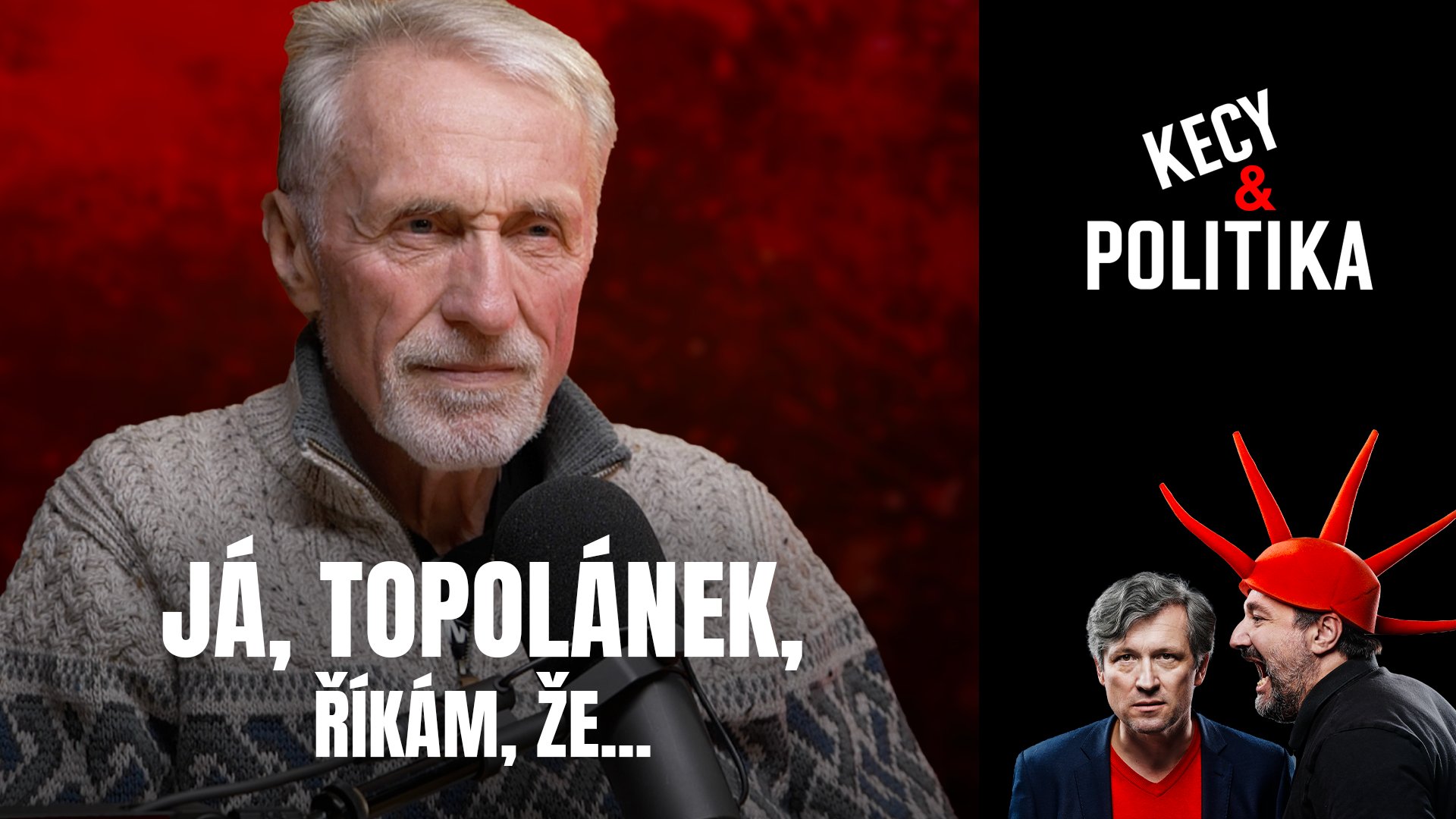 SPECIÁL Mirek Topolánek: JÁ, TOPOLÁNEK, říkám, že...