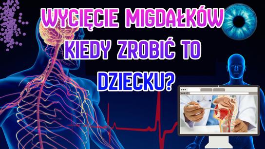 WYCIĘCIE MIGDAŁKÓW U DZIECI