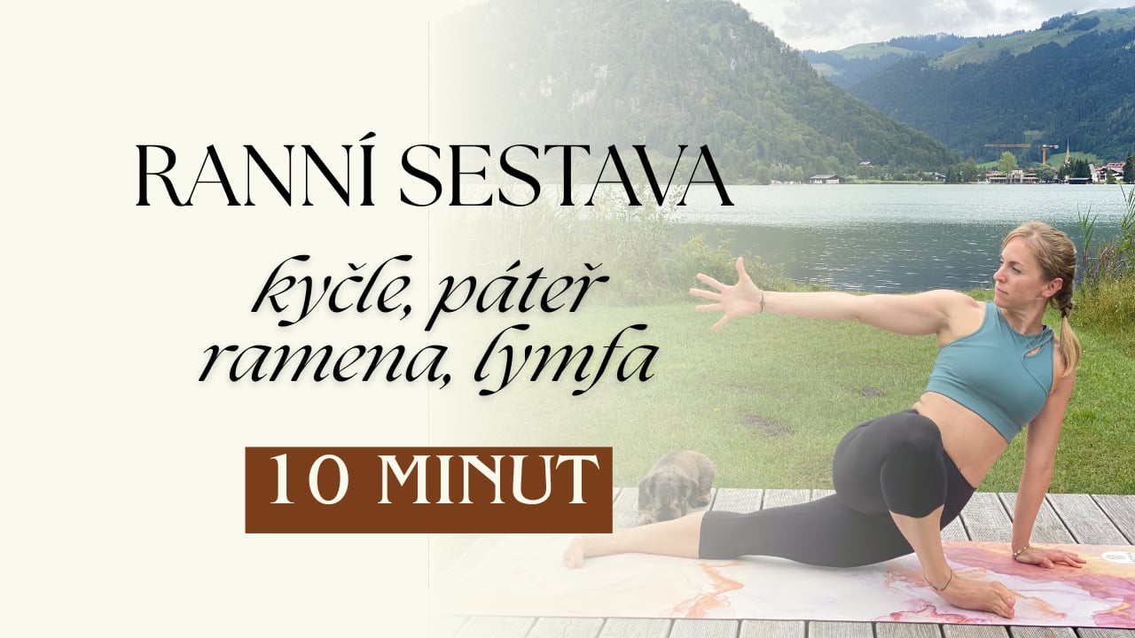 RANNÍ SESTAVA pro kyčle, esíčka, páteř a lymfu