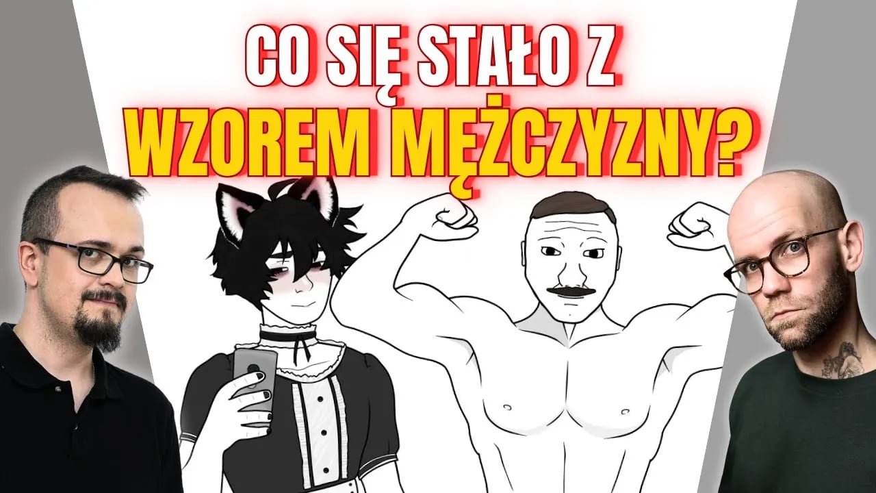 Jaki powinien być WSPÓŁCZESNY mężczyzna?