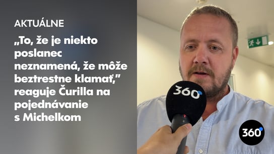 “Myslím si, že moje žaloby majú ‘výchovný charakter‘”, hovorí Čurilla po súde s Michelkom. Požaduje od neho ročný plat poslanca