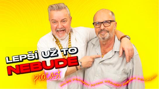 Kalhotkomat, tuze roztomilý Miloš a rýžový nákyp • LEPŠÍ UŽ TO NEBUDE • Podcast