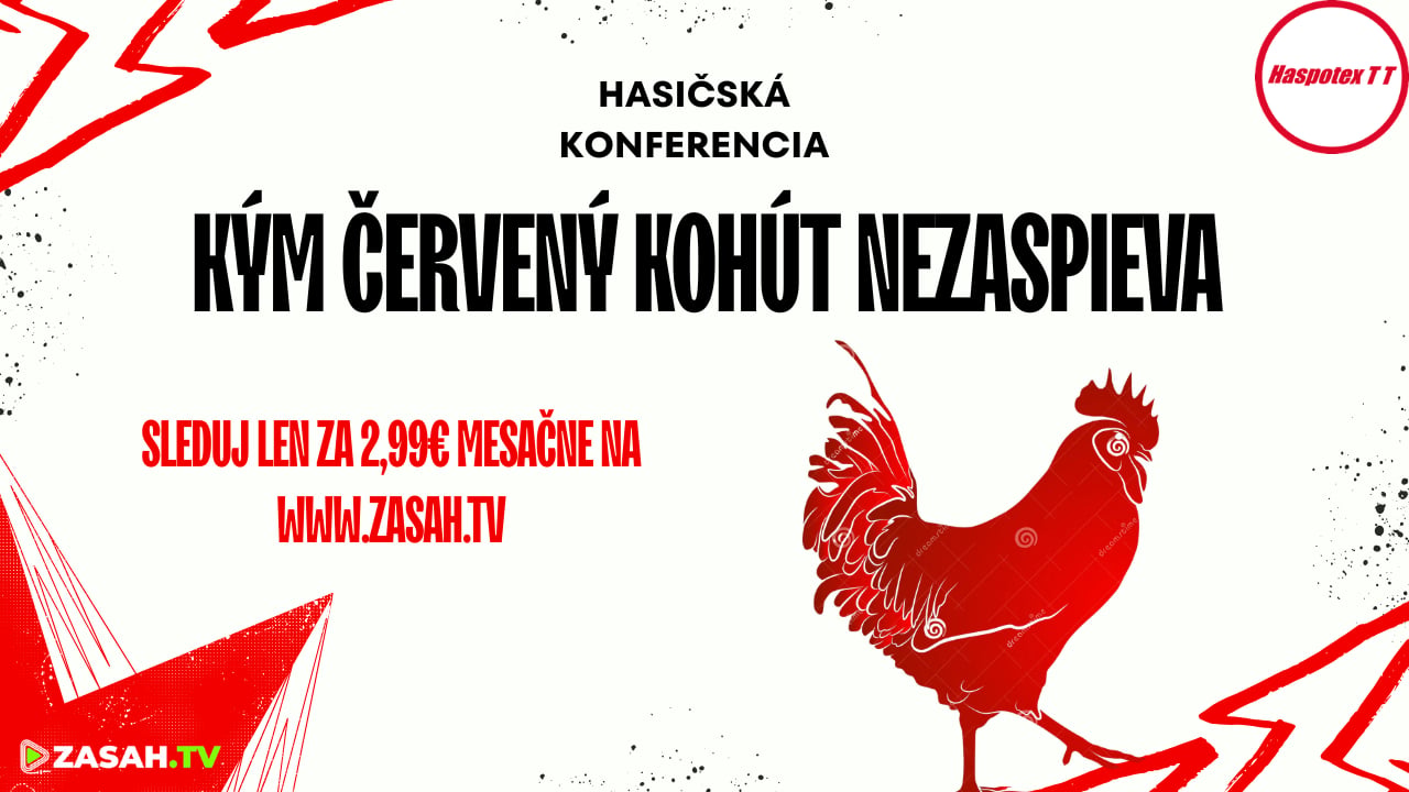 Hasičská konferencia Kým červený kohút nezaspieva - LIVE