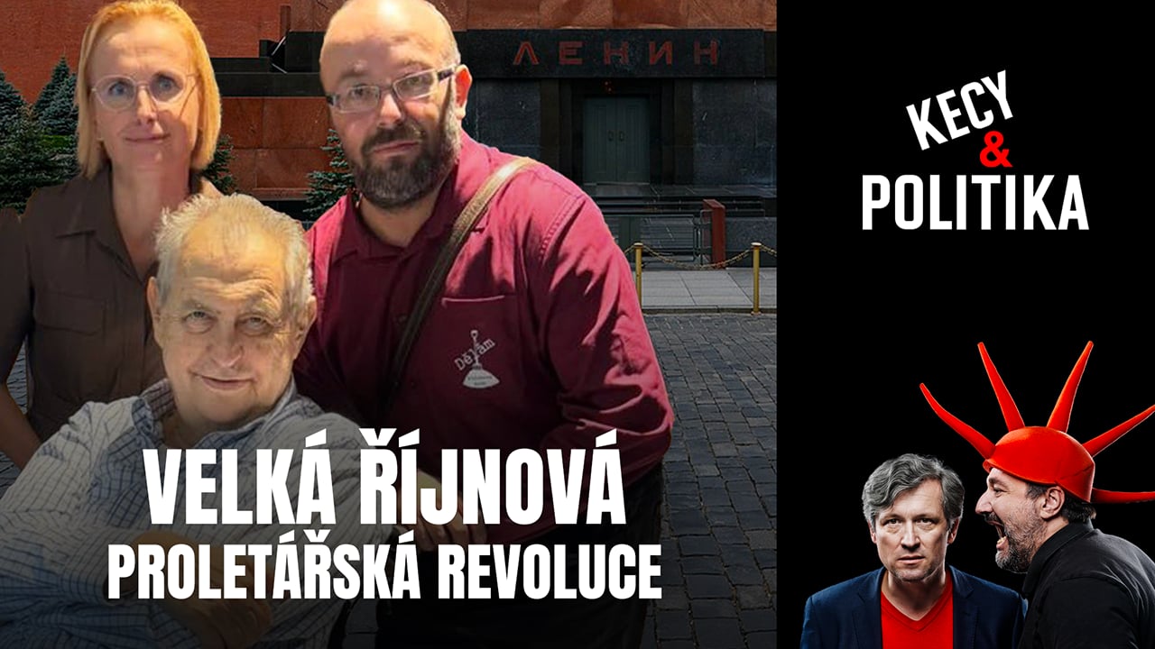 Kecy a politika 233: Velká říjnová proletářská revoluce