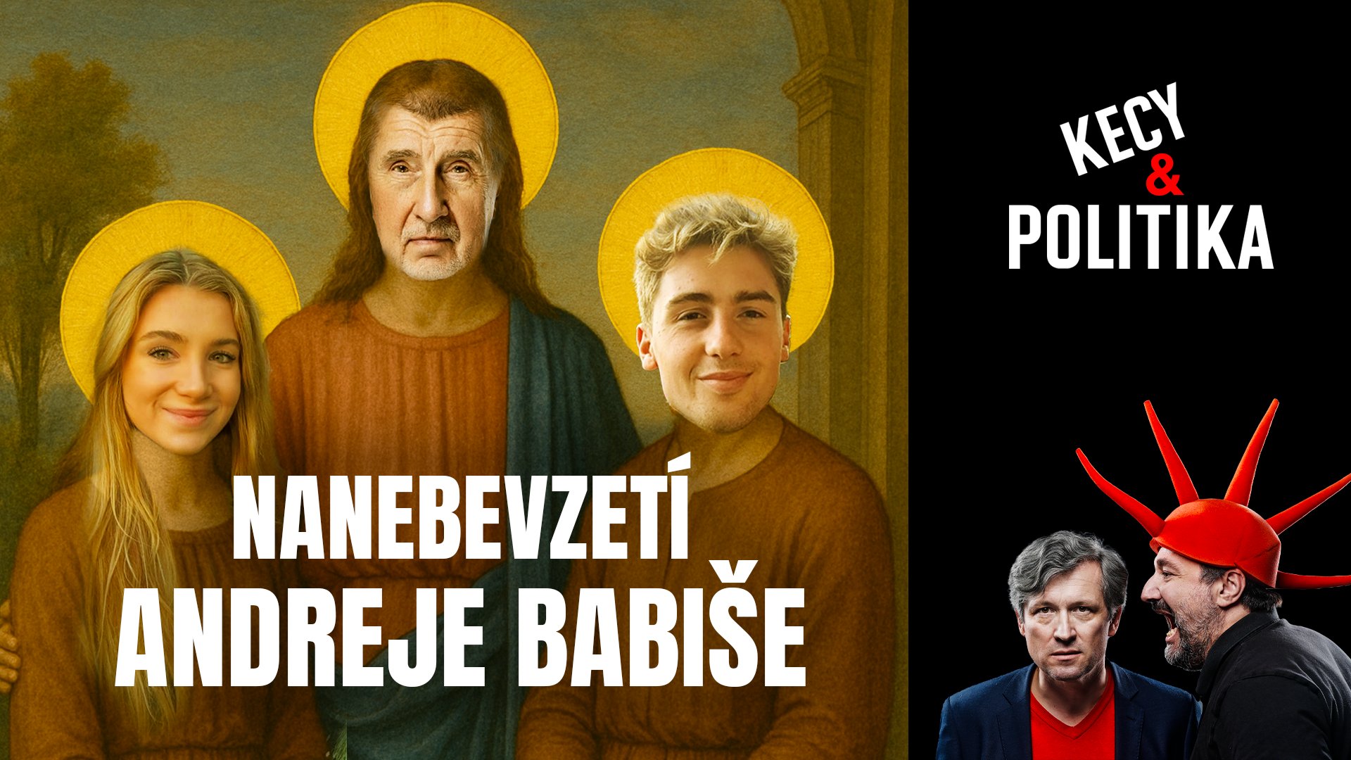 Kecy a politika 243: Nanebevzetí Andreje Babiše