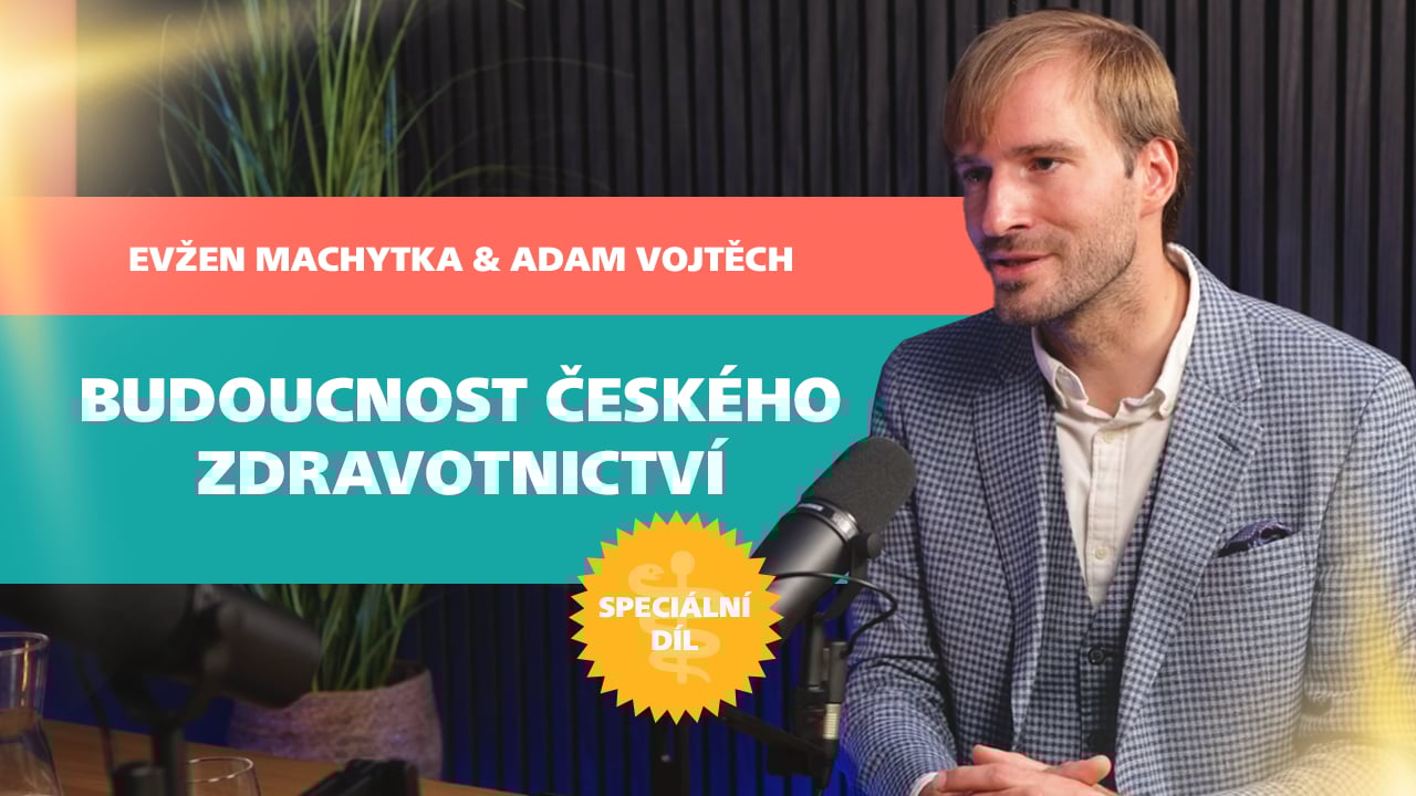 Moderní medicína - Budoucnost českého zdravotnictví