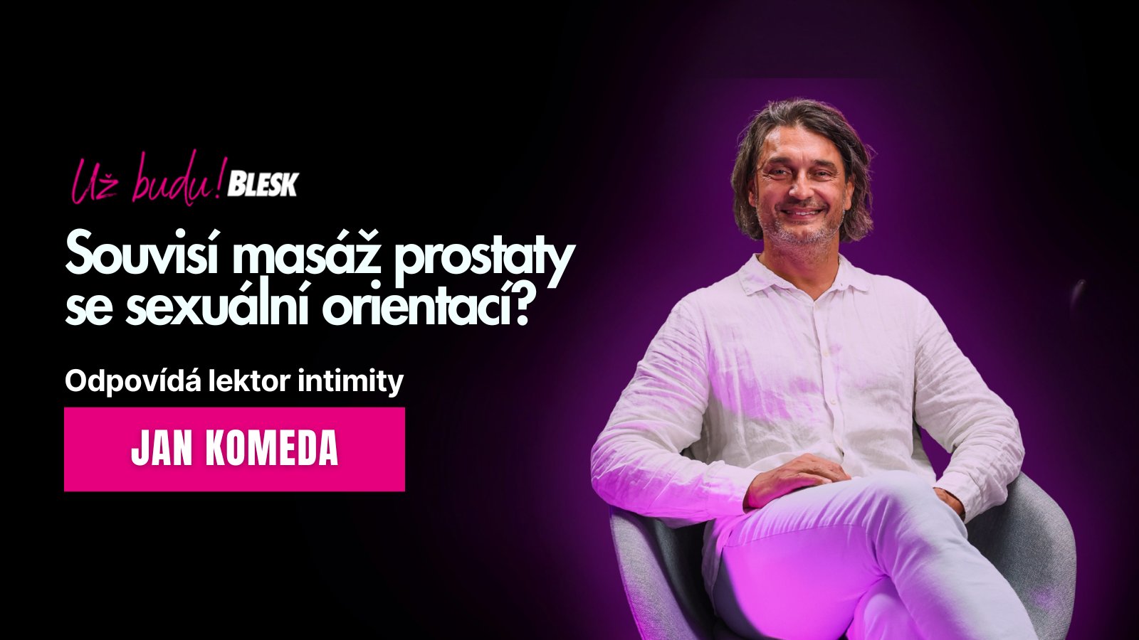 Masáž prostaty může kromě orgasmu přinést i uvolnění negativních emocí, zbourat předsudky a nastavit hranice